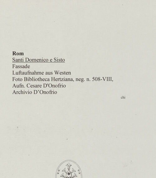 Rückseite von Bibliotheca Hertziana [https://www.deutsche-digitale-bibliothek.de/content/lizenzen/rv-fz/] Santi Domenico e Sisto - Luftaufnahme von Westen, bh562979_recto. Foto: D'Onofrio, Cesare.