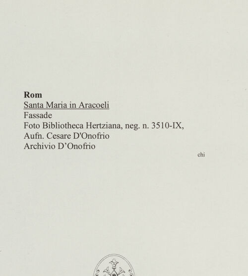 Rückseite von Bibliotheca Hertziana [https://www.deutsche-digitale-bibliothek.de/content/lizenzen/rv-fz/] Santa Maria in Aracoeli - Fassade, bh563045_recto. Foto: D'Onofrio, Cesare.