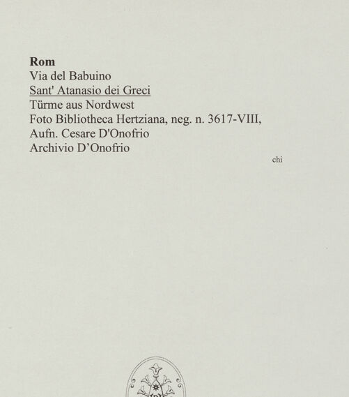 Rückseite von Bibliotheca Hertziana [https://www.deutsche-digitale-bibliothek.de/content/lizenzen/rv-fz/] Sant'Atanasio dei Greci - Fassadentürme aus Nordwest, bh563089_recto. Foto: D'Onofrio, Cesare.