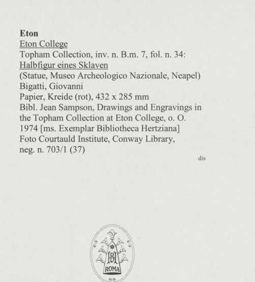 Rückseite von Courtauld Institute, Conway Library [https://www.deutsche-digitale-bibliothek.de/content/lizenzen/rv-ez/] Halbfigur eines Sklaven - , bh563752_recto. Foto.