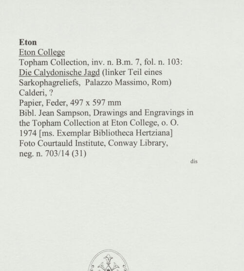 Rückseite von Courtauld Institute, Conway Library [https://www.deutsche-digitale-bibliothek.de/content/lizenzen/rv-ez/] Die Calydonische Jagd (linker Teil eines Sarkophagreliefs, Palazzo Massimo, Rom) - , bh566701_recto. Foto.