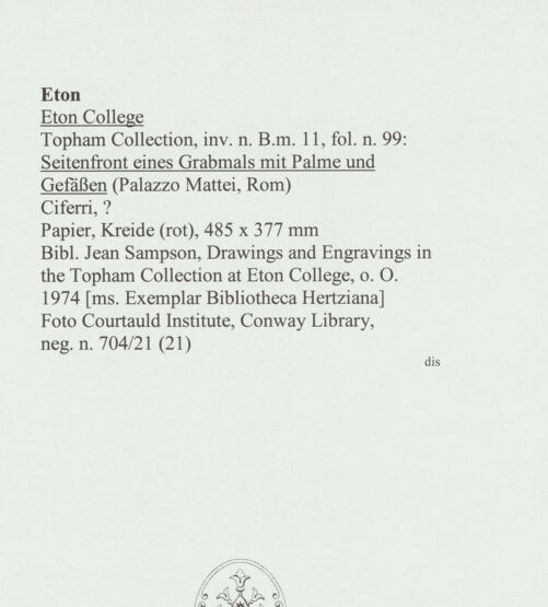 Rückseite von Courtauld Institute, Conway Library [https://www.deutsche-digitale-bibliothek.de/content/lizenzen/rv-ez/] Seitenrelief eines Grabmals mit Palme und Gefäßen (Palazzo Mattei, Roma) - , bh566815_recto. Foto.