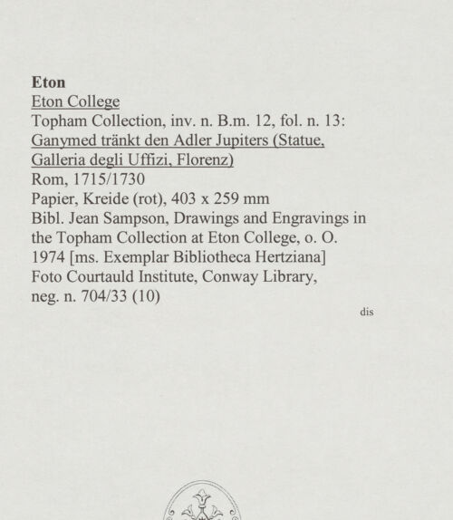 Rückseite von Courtauld Institute, Conway Library [https://www.deutsche-digitale-bibliothek.de/content/lizenzen/rv-ez/] Ganymed tränkt den Adler Jupiters (Statue, Uffizien, Florenz) - , bh567734_recto. Foto.