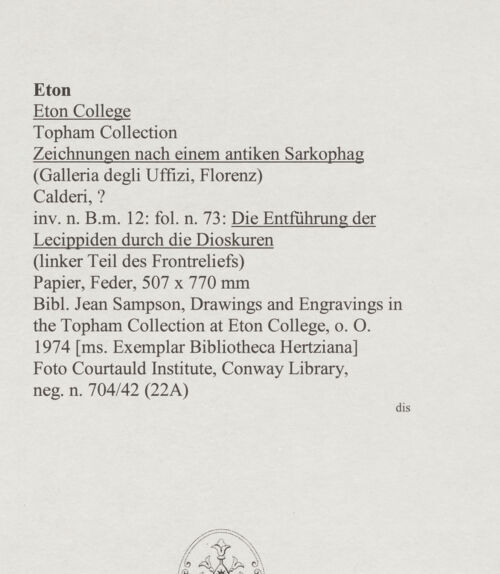 Rückseite von Courtauld Institute, Conway Library [https://www.deutsche-digitale-bibliothek.de/content/lizenzen/rv-ez/] Zeichnungen nach einem antiken Sarkophag (Uffizien, Florenz)Die Entführung der Lecippiden durch die Dioskuren (linker Teil des Frontreliefs) - , bh567772_recto. Foto.