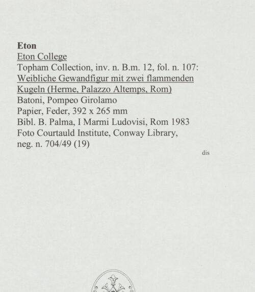 Rückseite von Courtauld Institute, Conway Library [https://www.deutsche-digitale-bibliothek.de/content/lizenzen/rv-ez/] Weibliche Gewandfigur mit zwei flammenden Kugeln (Herme, Palazzo Altemps?, Rom) - , bh567924_recto. Foto.