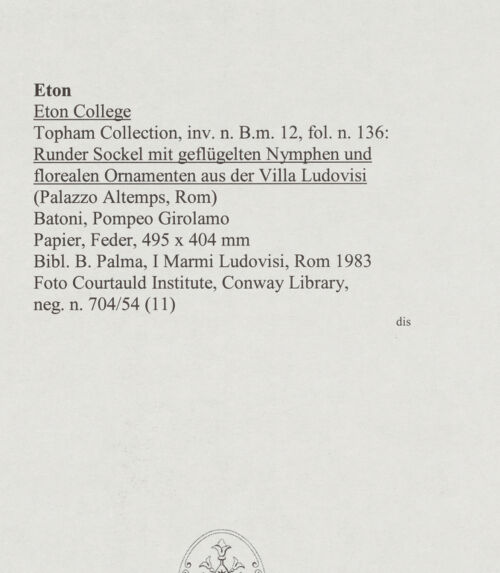 Rückseite von Courtauld Institute, Conway Library [https://www.deutsche-digitale-bibliothek.de/content/lizenzen/rv-ez/] Runder Sockel mit geflügelten Nymphen und florealen Ornamenten aus der Villa Ludovisi (Palazzo Altemps, Rom) - , bh567945_recto. Foto.