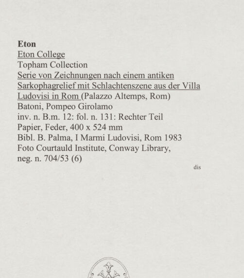 Rückseite von Courtauld Institute, Conway Library [https://www.deutsche-digitale-bibliothek.de/content/lizenzen/rv-ez/] Serie von Zeichnungen nach einem antiken Sarkophagrelief mit Schlachtenszene (Palazzo Altemps, Rom)Rechter Teil - , bh567954_recto. Foto.