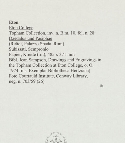 Rückseite von Courtauld Institute, Conway Library [https://www.deutsche-digitale-bibliothek.de/content/lizenzen/rv-ez/] Daedalus und Pasiphae (Relief, Palazzo Spada, Rom) - , bh568032_recto. Foto.