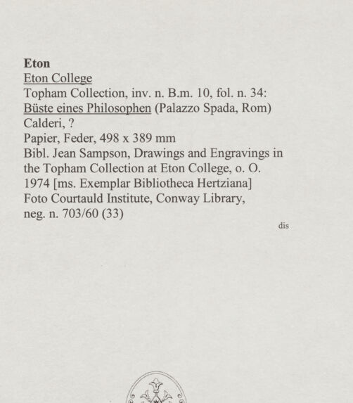 Rückseite von Courtauld Institute, Conway Library [https://www.deutsche-digitale-bibliothek.de/content/lizenzen/rv-ez/] Büste eines Philosophen (Palazzo Spada, Rom) - , bh568043_recto. Foto.