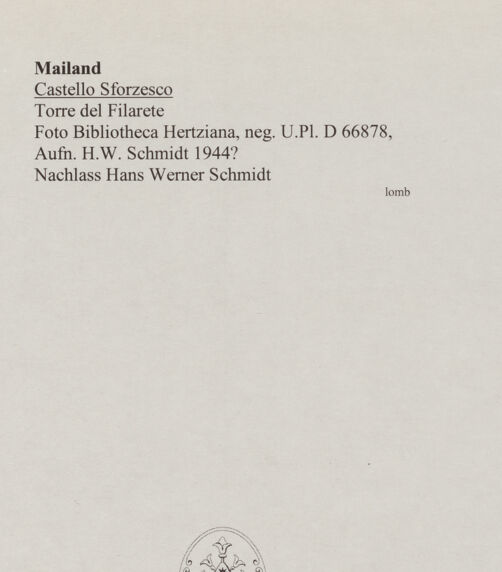 Rückseite von Bibliotheca Hertziana [https://www.deutsche-digitale-bibliothek.de/content/lizenzen/rv-fz/] Castello SforzescoSüdöstliche Mauer - Turm des Filarete, nordwestliche Fassade, bh568325_recto. Foto: Schmidt, Hans Werner.