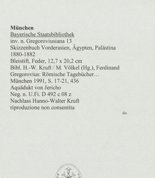 Rückseite von Bibliotheca Hertziana [https://www.deutsche-digitale-bibliothek.de/content/lizenzen/rv-ez/] Skizzenbuch Vorderasien, Ägypten, PalästinaAquädukt von Jericho - , bh569098_recto. Foto.