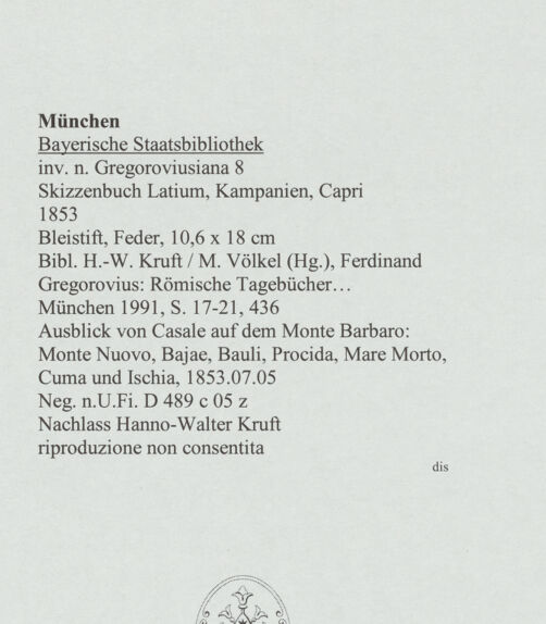 Rückseite von Bibliotheca Hertziana [https://www.deutsche-digitale-bibliothek.de/content/lizenzen/rv-ez/] Skizzenbuch Latium, Kampanien, CapriAusblick von Casale auf dem Monte Barbaro: Monte Nuovo, Bajae, Bauli, Procida, Mare Morto, Cuma und Ischia - , bh569155_recto. Foto.