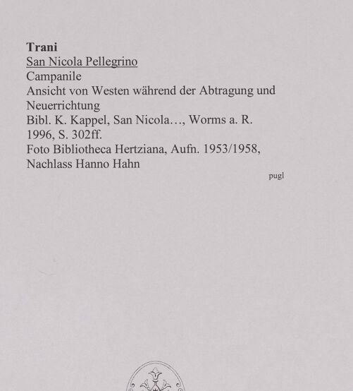 Rückseite von Bibliotheca Hertziana [https://www.deutsche-digitale-bibliothek.de/content/lizenzen/rv-fz/] CattedraleCampanile - Ansicht von Westen während der Abtragung und Neuerrichtung 1953-1958, bh574111_recto. Foto.