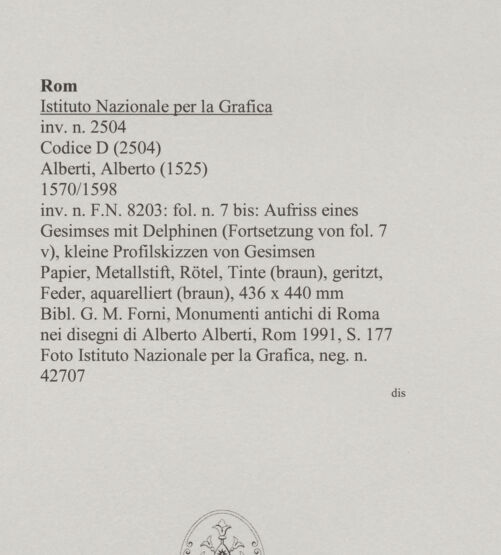 Rückseite von Istituto Nazionale per la Grafica [https://www.deutsche-digitale-bibliothek.de/content/lizenzen/rv-ez/] Codice D (2504)Aufriss eines Gesimses mit Delphinen (Fortsetzung von fol. 7 v), kleine Profilskizzen von Gesimsen - , bh575574_recto. Foto.