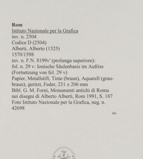 Rückseite von Istituto Nazionale per la Grafica [https://www.deutsche-digitale-bibliothek.de/content/lizenzen/rv-ez/] Codice D (2504)Ionische Säulenbasis im Aufriss (Fortsetzung von fol. 29 v) - , bh575618_recto. Foto.