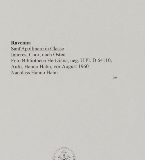 Rückseite von Bibliotheca Hertziana [https://www.deutsche-digitale-bibliothek.de/content/lizenzen/rv-fz/] Sant'Apollinare in ClasseTriumphbogen und Apsis - Chor von Nordwesten, bh578401_recto. Foto: Hahn, Hanno.