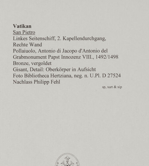Rückseite von Bibliotheca Hertziana [https://www.deutsche-digitale-bibliothek.de/content/lizenzen/rv-fz/] Grabmonument Papst Innozenz VIII.Sarkophag mit Gisant - Gisant, Detail: Oberkörper in Aufsicht, bh583119_recto. Foto: Fichera, Gabriele.