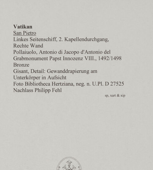Rückseite von Bibliotheca Hertziana [https://www.deutsche-digitale-bibliothek.de/content/lizenzen/rv-fz/] Grabmonument Papst Innozenz VIII.Sarkophag mit Gisant - Gisant, Detail: Gewanddrapierung am Unterkörper in Aufsicht, bh583120_recto. Foto: Fichera, Gabriele.