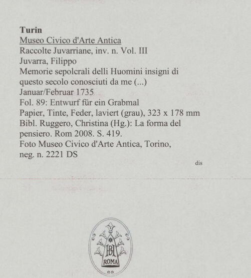 Rückseite von Museo Civico d'Arte Antica, Torino [https://www.deutsche-digitale-bibliothek.de/content/lizenzen/rv-ez/] Memorie sepolcrali delli Huomini insigni di questo secolo conosciuti da me (...)Entwurf für ein Grabmal - , bh588064_recto. Foto.