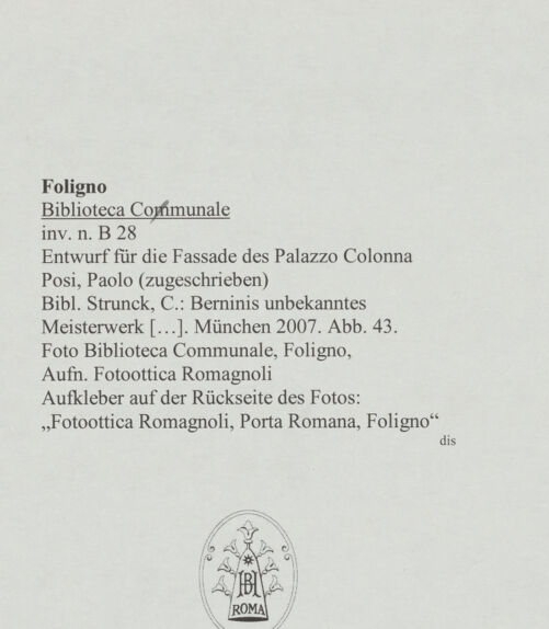 Rückseite von Biblioteca Communale, Foligno & Fotoottica Romagnoli [https://www.deutsche-digitale-bibliothek.de/content/lizenzen/rv-ez/] Entwurf für die Fassade des Palazzo Colonna - , bh588522_recto. Foto.