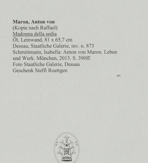 Rückseite von Staatliche Galerie, Dessau [https://www.deutsche-digitale-bibliothek.de/content/lizenzen/rv-ez/] Madonna della sedia - , bh588577_recto. Foto.