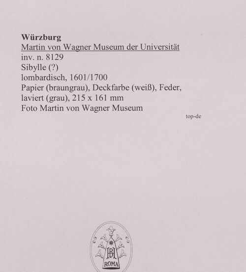 Rückseite von Martin von Wagner Museum [https://www.deutsche-digitale-bibliothek.de/content/lizenzen/rv-ez/] Sibylle ? - , bh588725_recto. Foto.
