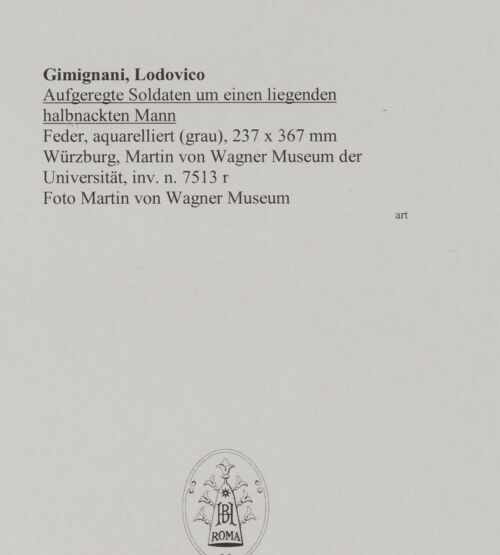 Rückseite von Martin von Wagner Museum [https://www.deutsche-digitale-bibliothek.de/content/lizenzen/rv-ez/] Aufgeregte Soldaten um einen liegenden halbnackten Mann - , bh588794_recto. Foto.