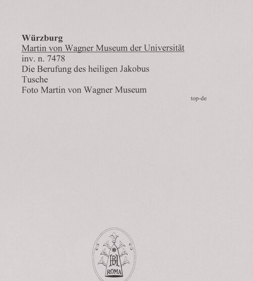 Rückseite von Martin von Wagner Museum [https://www.deutsche-digitale-bibliothek.de/content/lizenzen/rv-ez/] Die Berufung des heiligen Jakobus - , bh588999_recto. Foto.