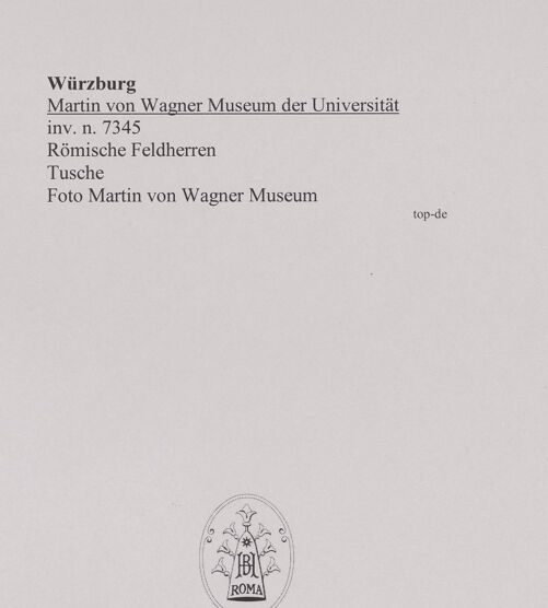 Rückseite von Martin von Wagner Museum [https://www.deutsche-digitale-bibliothek.de/content/lizenzen/rv-ez/] Römische Feldherren - , bh589000_recto. Foto.