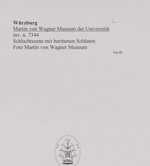 Rückseite von Martin von Wagner Museum [https://www.deutsche-digitale-bibliothek.de/content/lizenzen/rv-ez/] Schlachtszene mit berittenen Soldaten - , bh589003_recto. Foto.