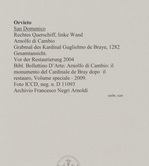 Rückseite von ICCD [https://www.deutsche-digitale-bibliothek.de/content/lizenzen/rv-ez/] Grabmal des Kardinal Guglielmo de Braye - Gesamtansicht.  Vor der Restaurierung 2004, bh589024_recto. Foto.