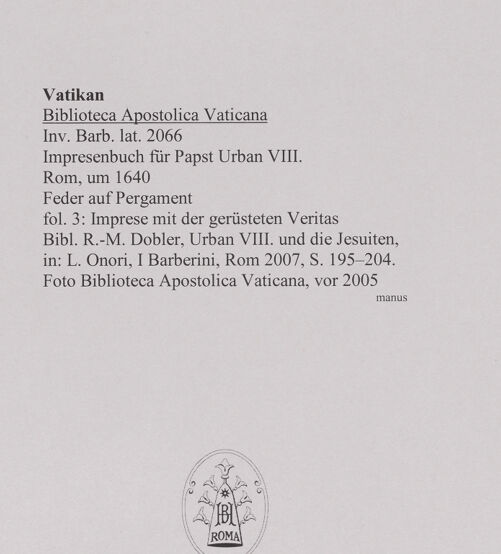 Rückseite von Biblioteca Apostolica Vaticana [https://www.deutsche-digitale-bibliothek.de/content/lizenzen/rv-ez/] Impresenbuch für Papst Urban VIII.Imprese mit der gerüsteten Veritas - , bh589331_recto. Foto.
