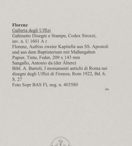 Rückseite von Sopr BAS FI [http://creativecommons.org/publicdomain/mark/1.0/] Florenz, Aufriss zweier Kapitelle aus SS. Apostoli und aus dem Baptisterium mit Maßangaben - , bh589683_recto. Foto.