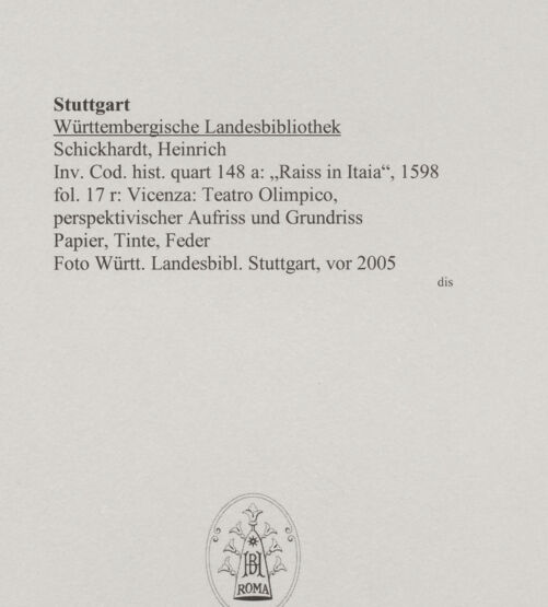 Rückseite von Württembergische Landesbibliothek Stuttgart [https://www.deutsche-digitale-bibliothek.de/content/lizenzen/rv-ez/] Reiseaufzeichnungen"Raiss in Itaia"Vicenza: Teatro Olimpico, perspektivischer Aufriss und Grundriss - , bh589747_recto. Foto.
