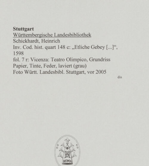 Rückseite von Württembergische Landesbibliothek Stuttgart [https://www.deutsche-digitale-bibliothek.de/content/lizenzen/rv-ez/] Reiseaufzeichnungen"Etliche Gebey, die Ich Heinrich Schickhardt zu Itallien verzaichnet hab, die mier lieb send"Vicenza: Teatro Olimpico, Grundriss - , bh589876_recto. Foto.