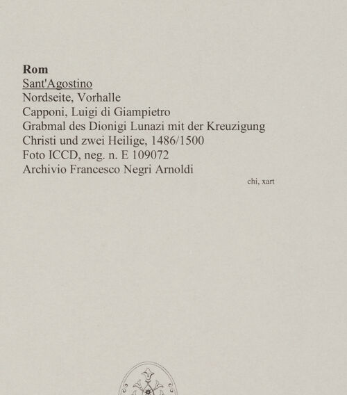 Rückseite von ICCD [https://www.deutsche-digitale-bibliothek.de/content/lizenzen/rv-ez/] Grabmal des Dionigi Lunazi mit der Kreuzigung Christi mit zwei Heiligen - Gesamtansicht, bh590998_recto. Foto.