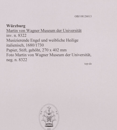Rückseite von Martin von Wagner Museum der Universität [https://www.deutsche-digitale-bibliothek.de/content/lizenzen/rv-ez/] Musizierende Engel und weibliche Heilige - , bh595029_recto. Foto.