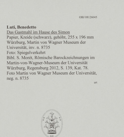Rückseite von Martin von Wagner Museum der Universität [https://www.deutsche-digitale-bibliothek.de/content/lizenzen/rv-ez/] Das Gastmahl im Hause des Simon - , bh595033_recto. Foto.