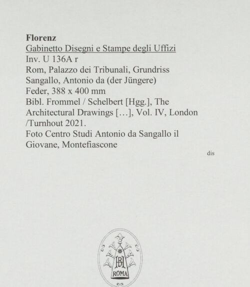 Rückseite von Centro Studi Antonio Sangallo il Giovane, Montefiascone [https://www.deutsche-digitale-bibliothek.de/content/lizenzen/rv-ez/] Rom, Grundriss des Palazzo dei Tribunali (Kopie nach Bramante) - , bh595480_recto. Foto.