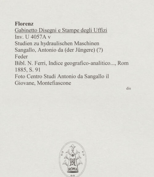 Rückseite von Centro Studi Antonio Sangallo il Giovane, Montefiascone [https://www.deutsche-digitale-bibliothek.de/content/lizenzen/rv-ez/] Studien zu hydraulischen Maschinen - , bh595545_recto. Foto.