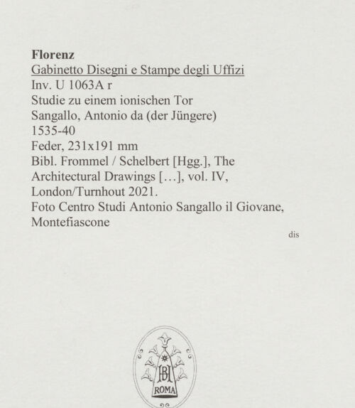 Rückseite von Centro Studi Antonio Sangallo il Giovane, Montefiascone [https://www.deutsche-digitale-bibliothek.de/content/lizenzen/rv-ez/] Studie zu einem ionischen Tor - , bh595632_recto. Foto.