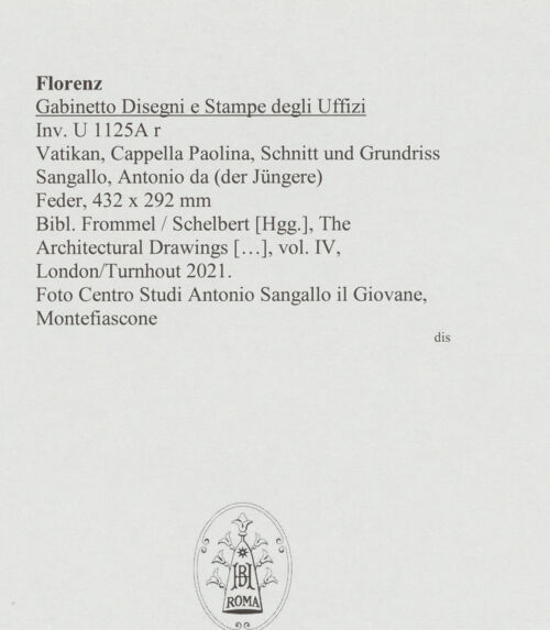 Rückseite von Centro Studi Antonio Sangallo il Giovane, Montefiascone [https://www.deutsche-digitale-bibliothek.de/content/lizenzen/rv-ez/] Vatikan, Cappella Paolina, Schnitt und Grundriss - , bh595663_recto. Foto.