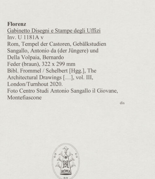 Rückseite von Centro Studi Antonio Sangallo il Giovane, Montefiascone [https://www.deutsche-digitale-bibliothek.de/content/lizenzen/rv-ez/] Rom, Forum Romanum, Tempel der Castoren, Studie des Gebälks im Querschnitt und Berechnungen - , bh595705_recto. Foto.