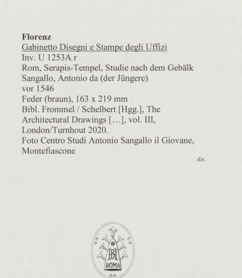 Rückseite von Centro Studi Antonio Sangallo il Giovane, Montefiascone [https://www.deutsche-digitale-bibliothek.de/content/lizenzen/rv-ez/] Rom, Serapis-Tempel, Studie nach dem Gebälk - , bh595752_recto. Foto.