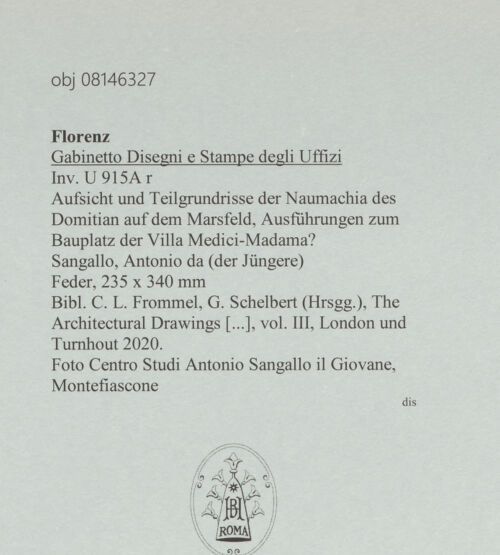 Rückseite von Centro Studi Antonio Sangallo il Giovane, Montefiascone [https://www.deutsche-digitale-bibliothek.de/content/lizenzen/rv-ez/] Aufsicht und Teilgrundrisse der Naumachia des Domitian auf dem Marsfeld, Ausführungen zum Bauplatz der Villa Medici-Madama? - , bh600618_recto. Foto.