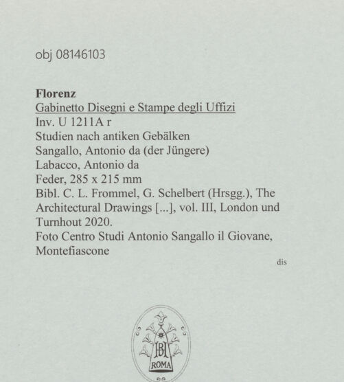 Rückseite von Centro Studi Antonio Sangallo il Giovane, Montefiascone [https://www.deutsche-digitale-bibliothek.de/content/lizenzen/rv-ez/] Studien nach antiken Gebälken - , bh600656_recto. Foto.