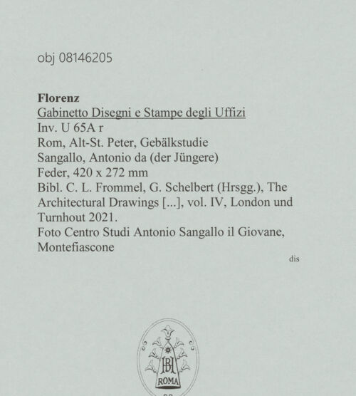 Rückseite von Centro Studi Antonio Sangallo il Giovane, Montefiascone [https://www.deutsche-digitale-bibliothek.de/content/lizenzen/rv-ez/] Rom, Alt-St. Peter, Gebälkstudie - , bh600751_recto. Foto.