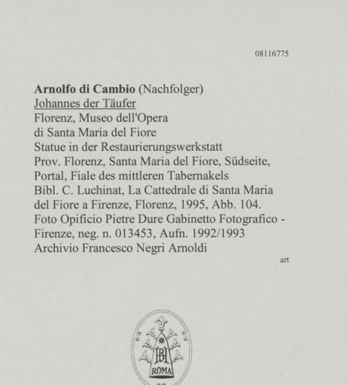 Rückseite von Opificio Pietre Dure Gabinetto Fotografico - Firenze [https://www.deutsche-digitale-bibliothek.de/content/lizenzen/rv-ez/] Johannes der Täufer - Statue in der Restaurierungswerkstatt, bh607652_recto. Foto.