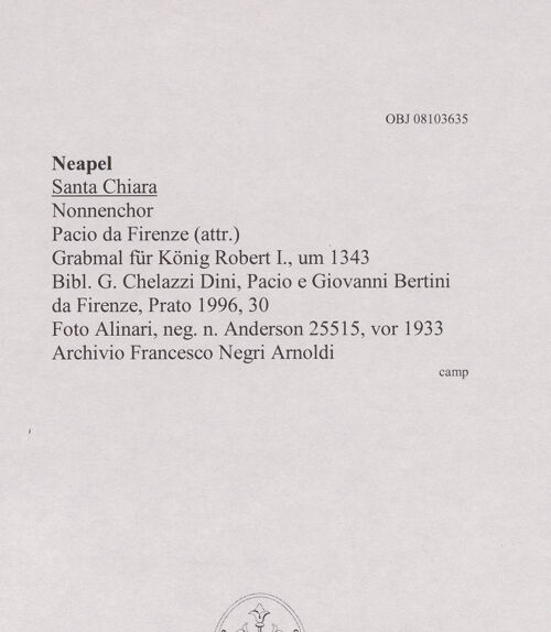 Rückseite von Alinari [https://www.deutsche-digitale-bibliothek.de/content/lizenzen/rv-ez/] Vorläufiges Grabmal des Königs Robert I. - Gesamtansicht, bh607989_recto. Foto.