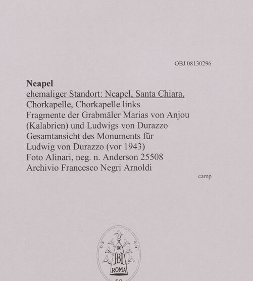 Rückseite von Alinari [https://www.deutsche-digitale-bibliothek.de/content/lizenzen/rv-ez/] Fragmente der Grabmäler Marias von Anjou (Kalabrien) und Ludwigs von Durazzo - Gesamtansicht (vor 1943), bh608499_recto. Foto.